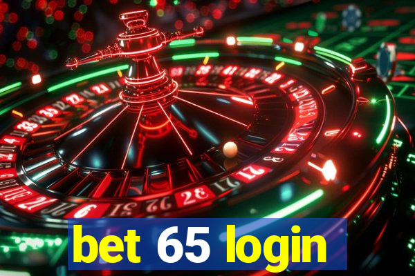 bet 65 login